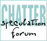 Chatterbox...speculation forum